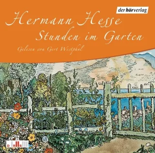 Stunden im Garten [Audio CD] [2005] Hesse Hermann Westphal Gert