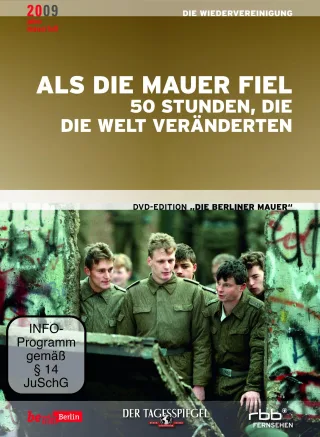 Die Berliner Mauer - Als die Mauer fiel - 50 Stunden die die Welt veränderten (Achter Teil der DVD-Edition)