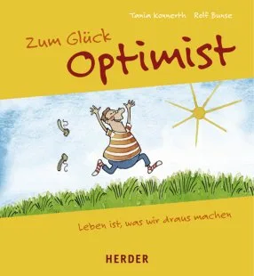 Zum Glück Optimist. Von Konnerth Tania