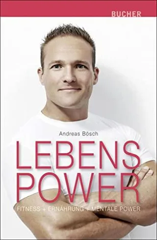 Lebenspower. Fitness Ernährung Mentale Power [Broschiert] [2013] Bösch Andreas