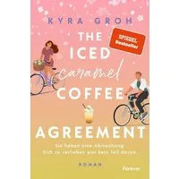 The Iced Caramel Coffee Agreement / Kyra Groh, SPIEGEL-Bestseller