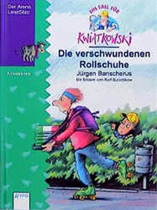 Ein Fall für Kwiatkowski Die verschwundenen Rollschuhe