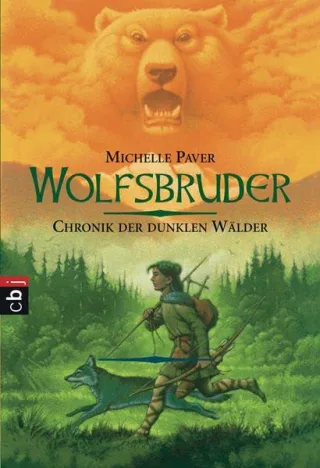 Chronik der dunklen Wälder - Wolfsbruder: Band 1 [Taschenbuch] [2008] Michelle Paver Katharina Orgaß Gerald Jung