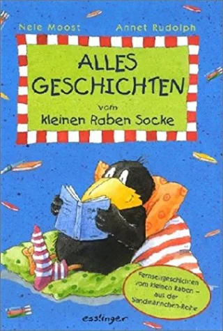 Alles Geschichten vom kleinen Raben Socke [Taschenbuch] [2003] Moost Nele Rudolph Annet