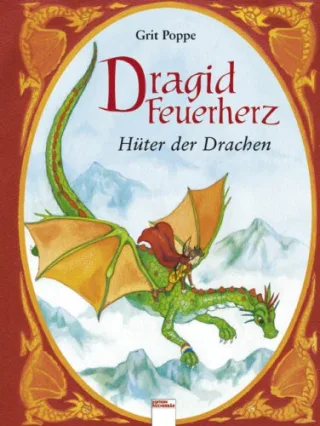 Dragid Feuerherz - Hüter der Drachen [Gebundene Ausgabe] [2007] Poppe Grit Dammann Anke