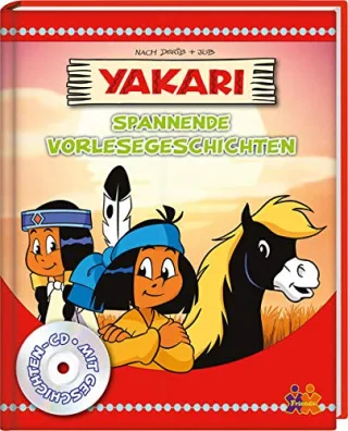 Yakari. Spannende Vorlesegeschichten: Mit CD