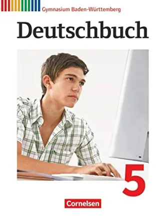 Deutschbuch Gymnasium - Baden-Württemberg - Neubearbeitung: Band 5: 9. Schuljahr - Schülerbuch: Angepasst an den Bildungsplan 2016