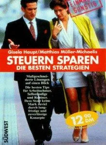 Steuern sparen. Die besten Strategien