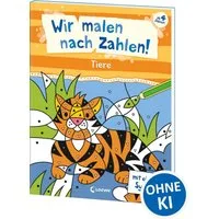 Wir malen nach Zahlen! - Tiere / diverse