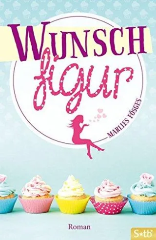 Wunschfigur [Taschenbuch] [2012] Marlies Fösges