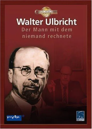 Walter Ulbricht - Der Mann mit dem niemand rechnete [DVD] [2006]