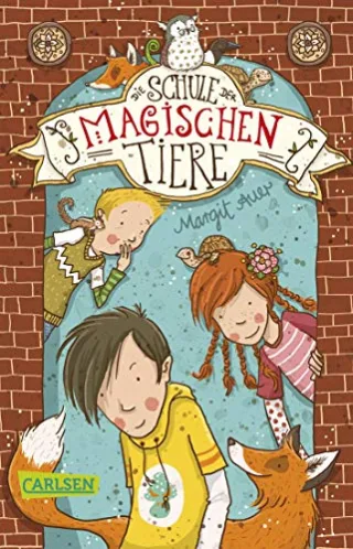 Die Schule der magischen Tiere Band 1: Die Schule der magischen Tiere