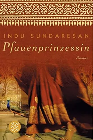 Pfauenprinzessin: Roman [Taschenbuch] [2005] Sundaresan Indu Balkenhol Marion