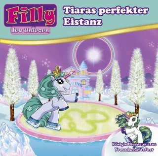 09/Ice Unicorns-Tiaras Perfekter Eistanz [Audio CD] Filly