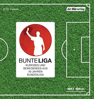 BunteLiga: Kurioses und Bewegendes aus 50 Jahren Bundesliga [Audio CD] [2013] Beckenbauer Franz Netzer Günter Matthäus Lothar