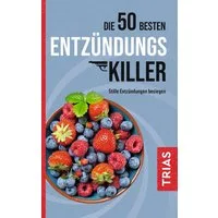 Die 50 besten Entzündungs-Killer / Sven-David Müller, Stille Entzündungen besiegen