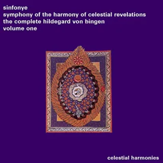 The Complete Hildegard von Bingen Vol. 1: Symphony of the Harmony of Celestial Revelations