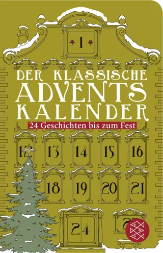 Der klassische Adventskalender: 24 Geschichten bis zum Fest (Fischer Taschenbibliothek)