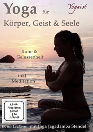 Yoga für Körper Geist & Seele - Die Rishikeshreihe