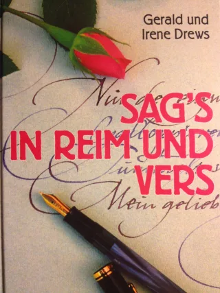 Sag's in Reim und Vers