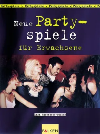Neue Partyspiele für Erwachsene
