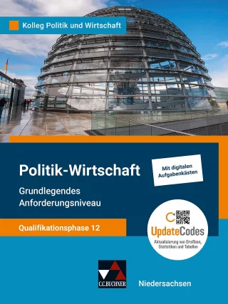 Kolleg Politik und Wirtschaft ? Niedersachsen - neu / Kolleg Politik u. Wirt. NI Qualiphase 12 GA - neu: Unterrichtswerk für Politik-Wirtschaft für ... für Politik-Wirtschaft für die Oberstufe)