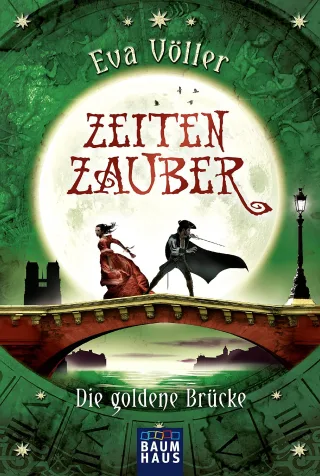 Zeitenzauber - Die goldene Brücke: Band 2 [Taschenbuch] [2015] Völler Eva Dreher Tina