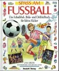Spaß am Fußball [Gebundene Ausgabe] [1994] Krebs Jan