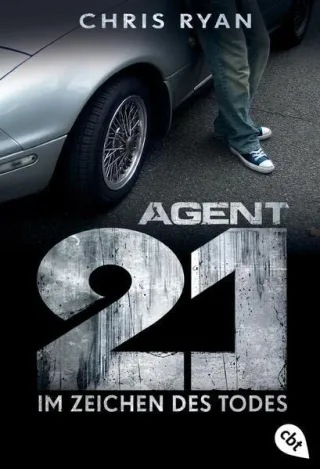Agent 21 - Im Zeichen des Todes (Die Agent 21-Reihe Band 1)