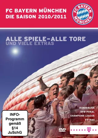 FC Bayern München - Die Saison 2010/2011
