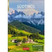 Harenberg Kalender Verlag Wandkalender Südtirol Wochenplaner 2027 - Eine Reise in 53 Bildern