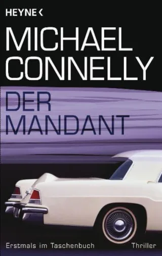 Der Mandant: Roman [Taschenbuch] [2009] Michael Connelly Sepp Leeb