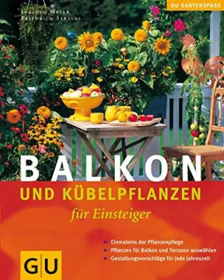 Balkon- und Kübelpflanzen für Einsteiger (GU Natur Spezial)