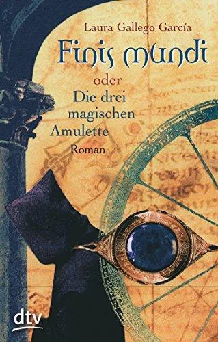 Finis Mundi: oder Die drei magischen Amulette (dtv junior)
