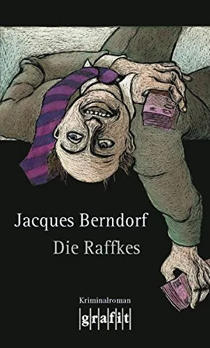 Die Raffkes (Grafitäter und Grafitote)