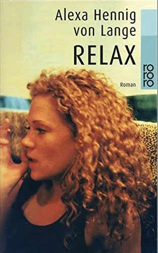 Relax. Roman [Taschenbuch] [1999] Alexa        Hennig von Lange