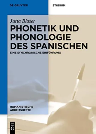 Phonetik und Phonologie des Spanischen: Eine synchronische Einführung (Romanistische Arbeitshefte)