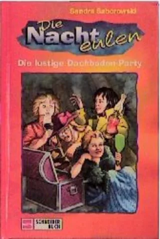Die Nachteulen Bd.2 Die lustige Dachboden-Party