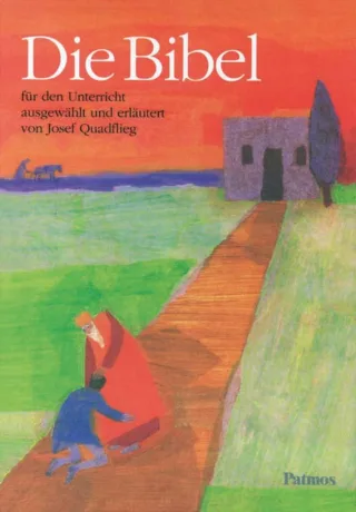 Die Bibel für den Unterricht: Schülerbuch