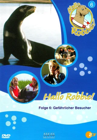 Hallo Robbie Folge 6: Gefährliche Besucher