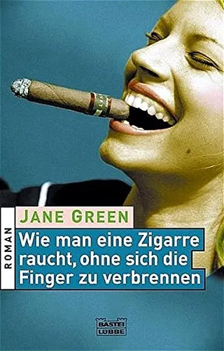 Wie man eine Zigarre raucht ohne sich die Finger zu verbrennen: Roman