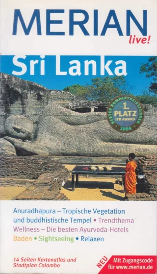 Sri Lanka: Anuradhapura - Tropische Vegetation und buddhistische Tempel. Trendthema Wellness - Die besten Ayurveda-Hotels. Baden. Sightseeing. Relaxen. Mit Zugangscode für www.merian.de