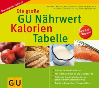 Nährwert-Kalorien-Tabelle Neuausgabe 2008/09 Die große GU