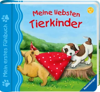 Mein erstes Fühlbuch: Meine liebsten Tierkinder