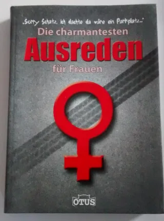 Die charmantesten Ausreden für Frauen