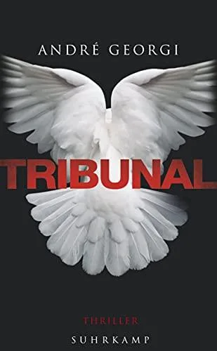 Tribunal: Thriller (suhrkamp taschenbuch) [Taschenbuch] [2014] Georgi André