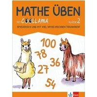 Mathe üben mit Coollama 2. Spielerisch und mit viel Spass Rechnen trai / diverse