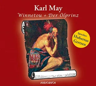 Winnetou / Der Ölprinz. CD . Zwei Erzählungen