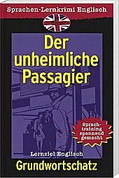 Sprachen-Lernkrimi Englisch Grundwortschatz-Der unheimliche Passagier