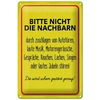 Femer GmbH Metallschild Hinweis 20x30cm Nachbarn sind schon gestört genug, (1 St), gewölbte Oberfläche, abgerundete Ecken, umgeschlagene Kanten